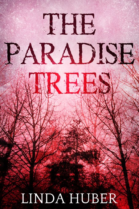 Linda Huber THE PARADISE TREES
